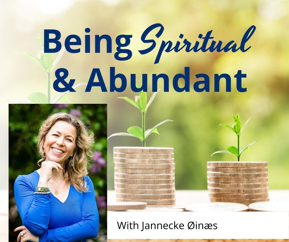 Being Spiritual And Abundant