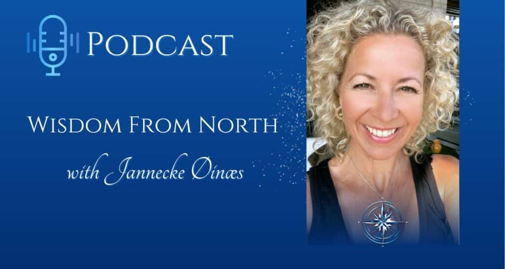 Podcast with Wisdom From North