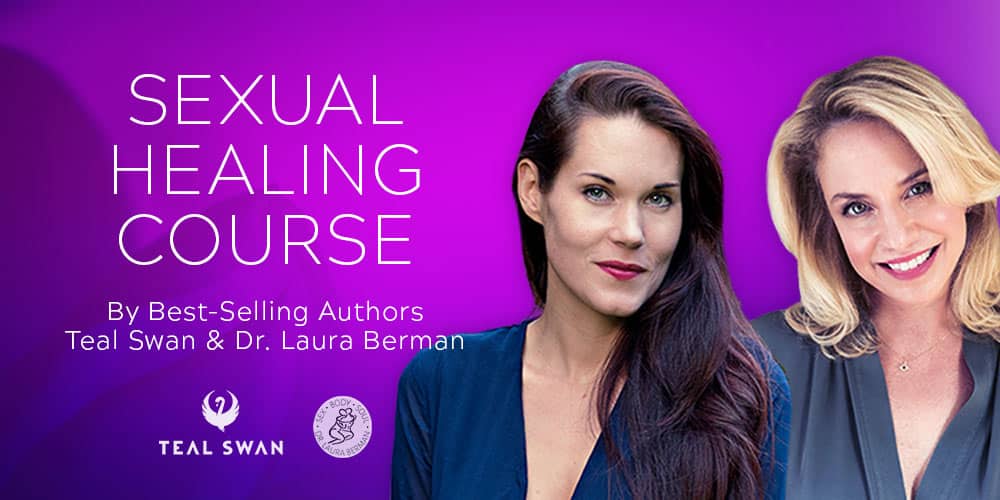 sexual healing course with Teal Swan and Dr. Laura Berman