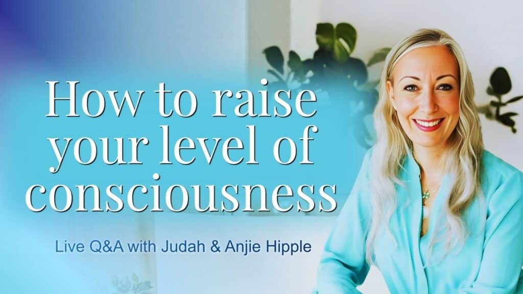 How to raise your level of consciousness